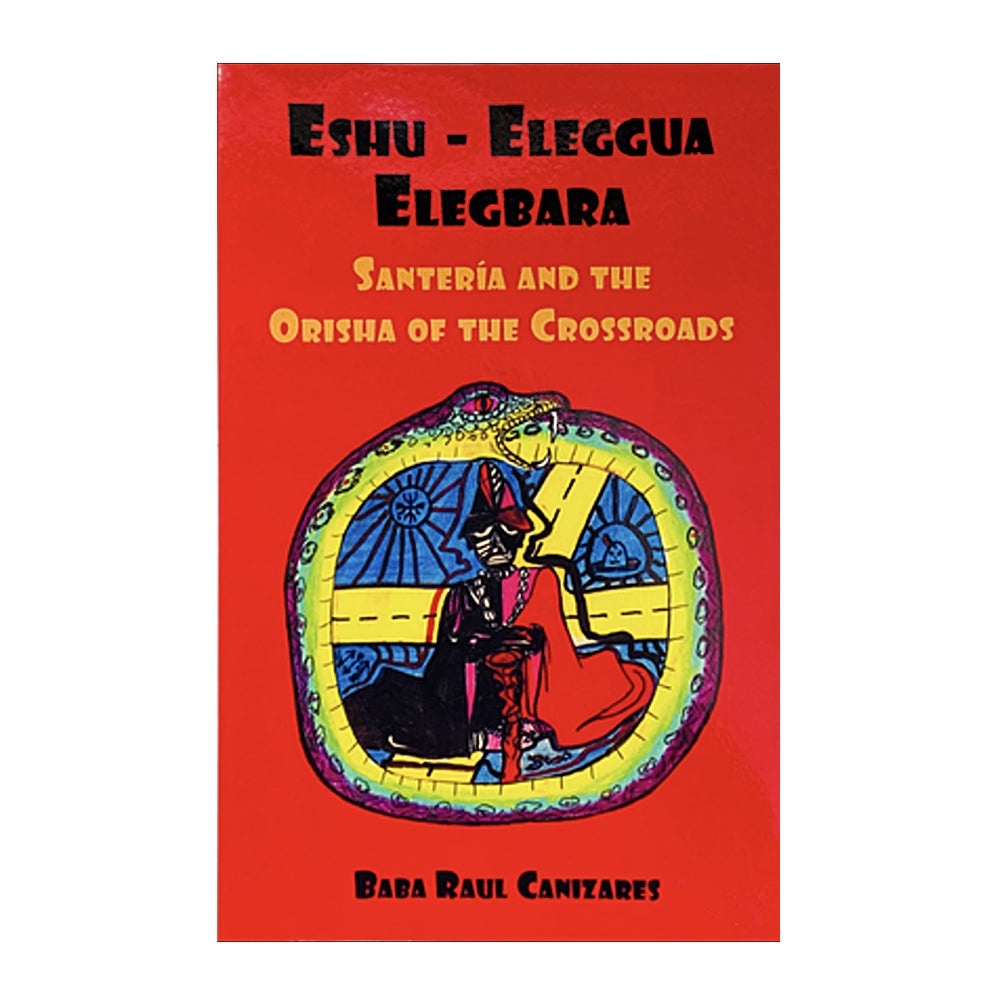 Elegua: Santeria and the Orisha of the Crossroads