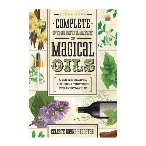 Llewellyn's Complete Formulary of Magical Oils